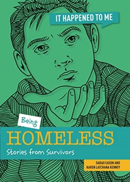 Being Homeless - Stories from Survivors