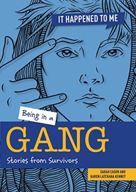 Being in a Gang - Stories from Survivors