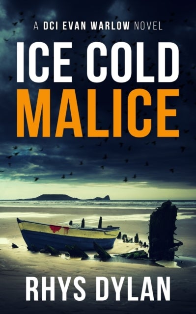 Ice Cold Malice - A DCI Evan Warlow Crime Thriller