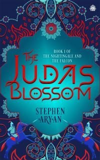 The Judas Blossom - Book I of The Nightingale and the Falcon