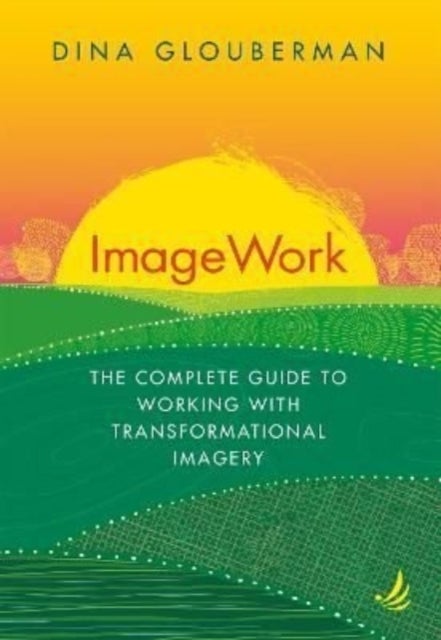 ImageWork - The complete guide to working with transformational imagery