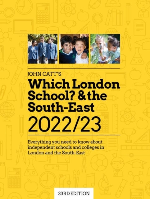 Bilde av Which London School? &amp; The South-east 2022/23: Everything You Need To Know About Independent Schools Av Jonathan Barnes