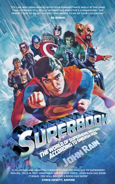 Superbook - The World of Superhero Movies According to Smersh Pod