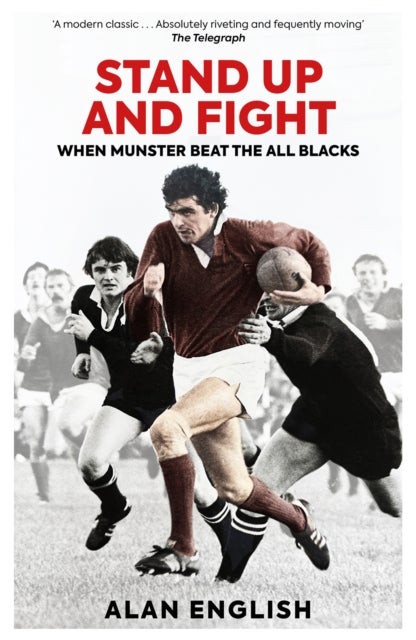 Stand Up and Fight - When Munster Beat the All Blacks