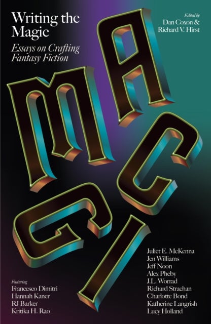 Writing the Magic - Essays on Crafting Fantasy Fiction