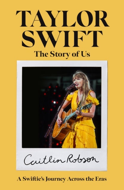 Taylor Swift: The Story of Us - A Swiftie's Journey Across the Eras