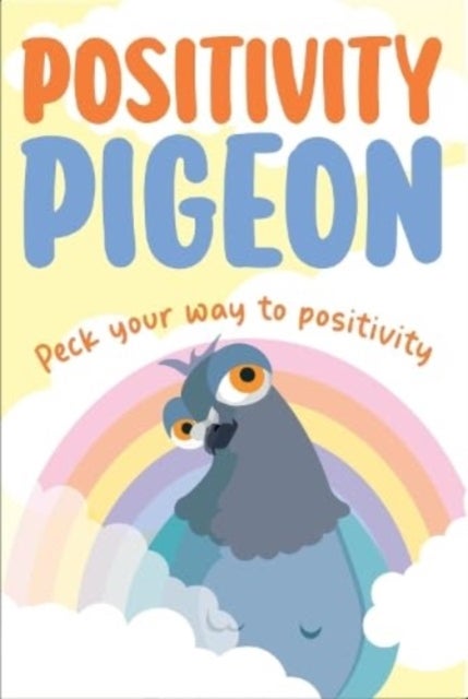 Positivity Pigeon - Inspirational Gift Book