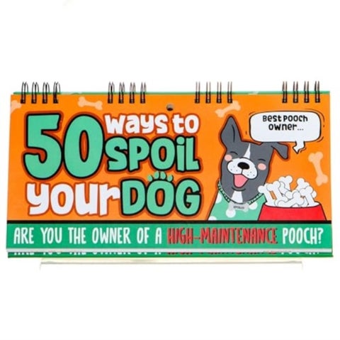 50 Ways To Spoil Your Dog Flipbook - Boxer Gifts Funny Dog Owner Gifts