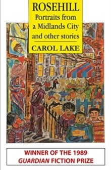 Rosehill and other stories - Portraits from a Midlands City