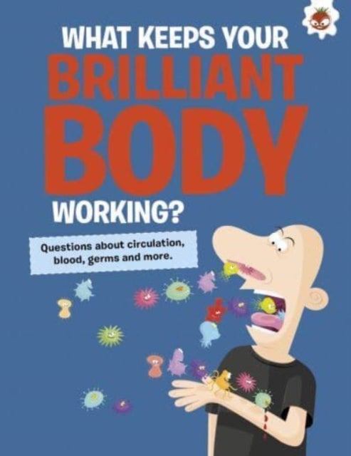 Bilde av The Curious Kid&#039;s Guide To The Human Body: What Keeps Your Brilliant Body Working? Av John Farndon
