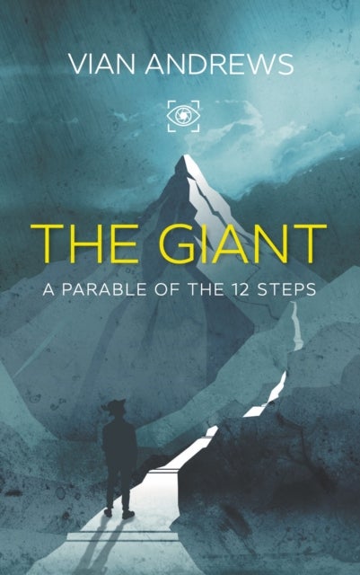 The Giant - a parable of the 12 steps