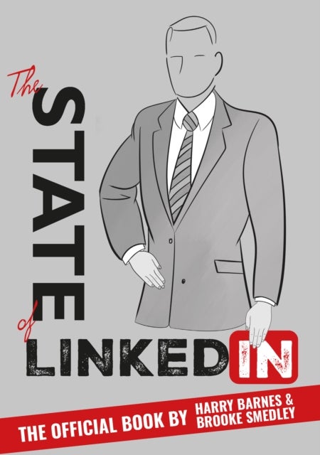 State of LinkedIn - The Official Book