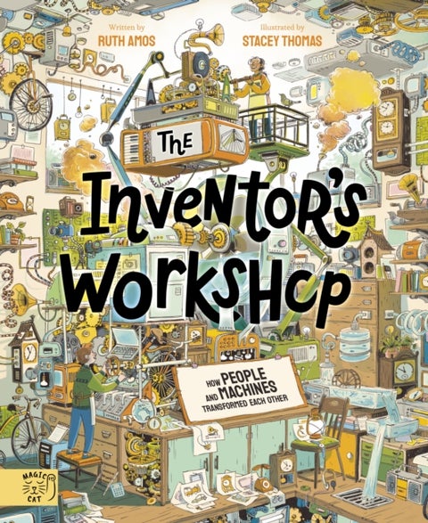 The Inventor's Workshop - 10 Inventions That Changed the World