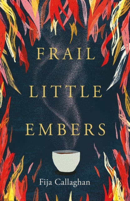 Frail Little Embers
