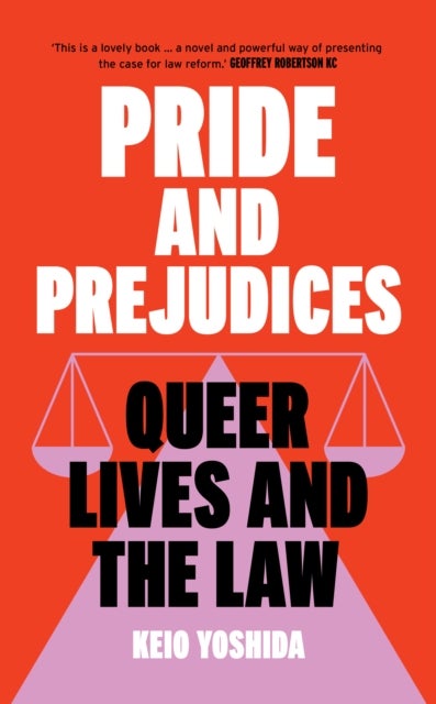 Pride and Prejudices - Queer Lives and the Law