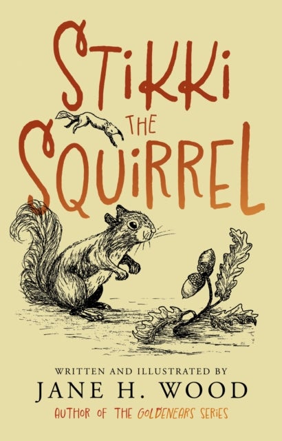 Bilde av Stikki The Squirrel Av Jane H. Wood