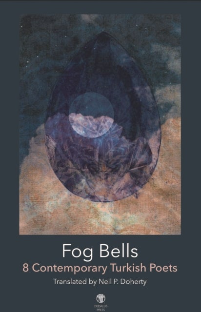 Fog Bells: Eight Contemporary Turkish Poets
