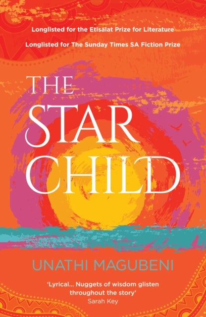 The Star Child - Longlisted for The Sunday Times SA Fiction Prize