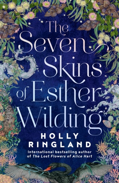 The Seven Skins of Esther Wilding - From the author of The Lost Flowers of Alice Hart, now a major Amazon Prime series