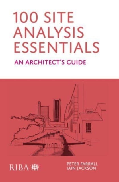 100 Site Analysis Essentials - An architect's guide
