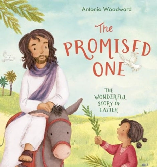 The Promised One - The Wonderful Story of Easter