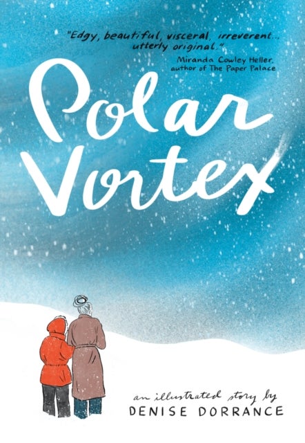 Polar Vortex - An illustrated story by Denise Dorrance