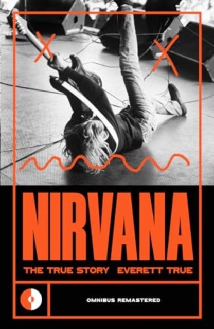 Nirvana - The True Story