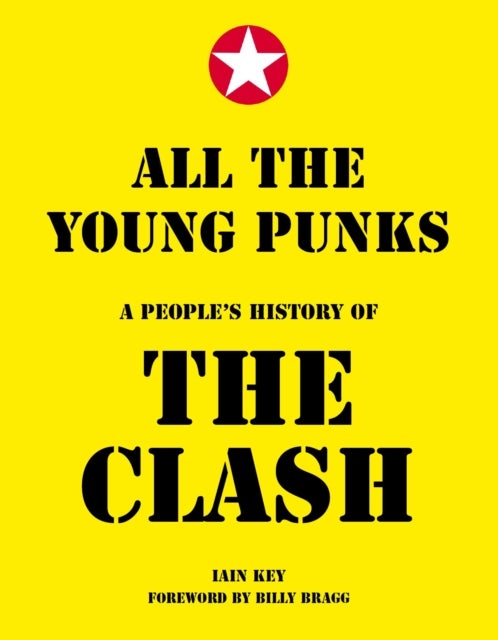 All The Young Punks - A People's History of The Clash