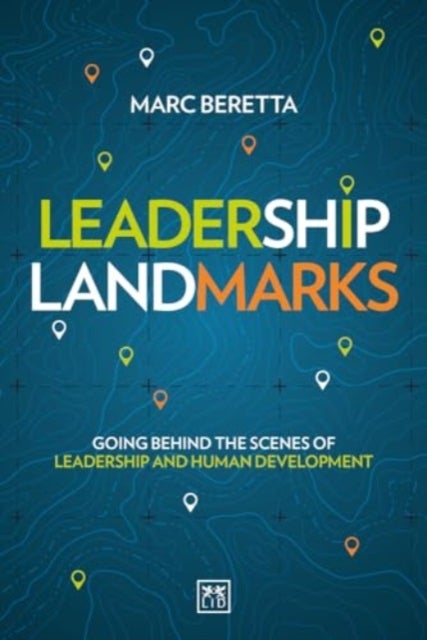 Leadership Landmarks - Going behind the scenes of leadership and human development