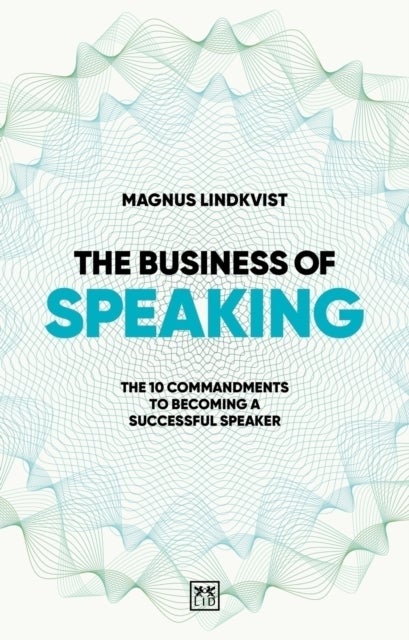 The Business of Speaking - The 10 commandments to becoming a smart speaker