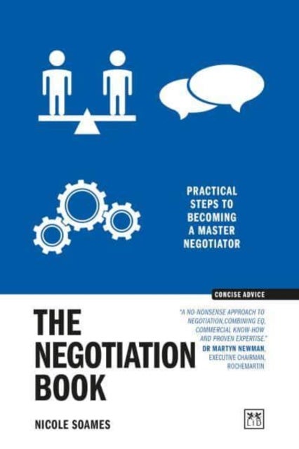 The Negotiation Book - Practical steps to becoming a masterful negotiator