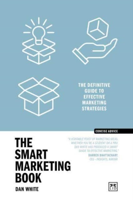 The Smart Marketing Book PB - The definitive guide to effective marketing strategies