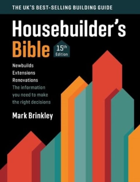 The Housebuilder's Bible - 15th edition