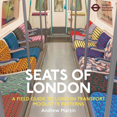 Seats of London - A Field Guide to London Transport Moquette Patterns