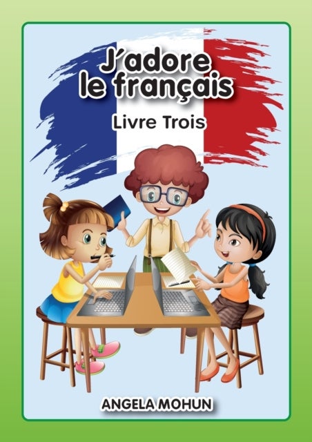 J'adore le francais - Livre 3
