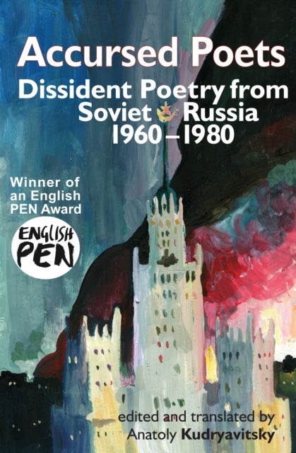 Accursed Poets - Dissident Poetry from Soviet Russia 1960-80