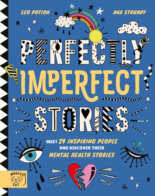 Bilde av Perfectly Imperfect Stories: Meet 29 Inspiring People And Discover Their Mental Health Stories Av Leo Potion