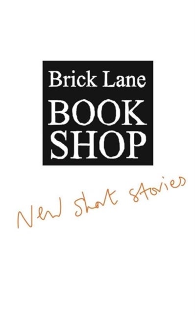 Bilde av Brick Lane Bookshop New Short Stories 2023 Av Various, Brick Lane Bookshop