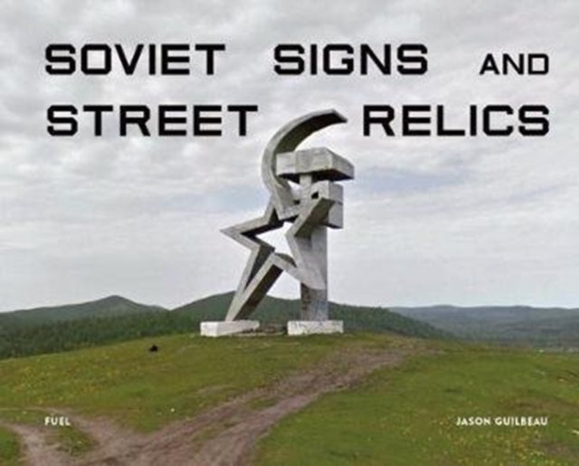 Bilde av Soviet Signs &amp; Street Relics Av Jason Guilbeau, Fuel