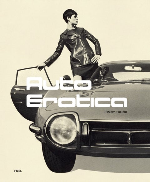 Auto Erotica - A grand tour through classic car brochures of the 1960s to 1980s