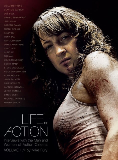Bilde av Life Of Action Ii: Interviews With The Men And Women Of Action Cinema Av Mike Fury