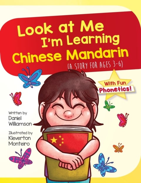 Look At Me I'm Learning Chinese Mandarin - A Story For Ages 3-6
