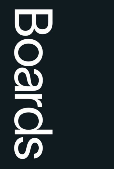 Boards - A Practical Perspective