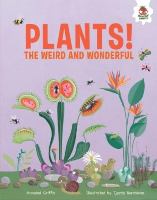 Plants! - The Weird And Wonderful