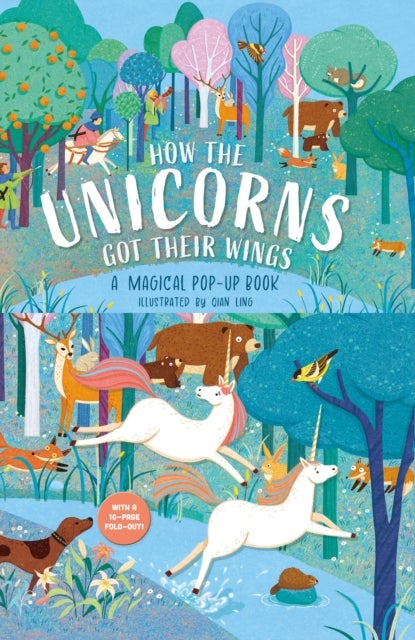 How The Unicorns Got Their Wings - A Magical Pop-Up Book