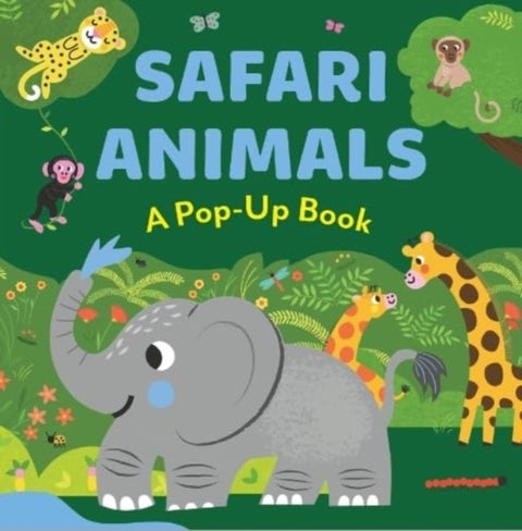 SAFARI ANIMALS - A Pop-UP Book