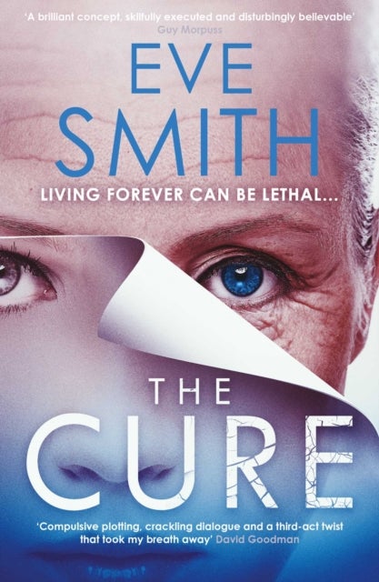 The Cure - The chilling, powerful new speculative thriller from the author of ONE