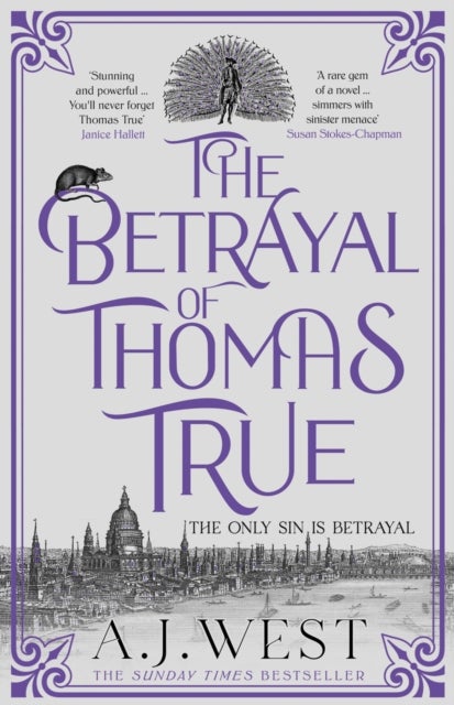 The Betrayal of Thomas True - This year's most devastating, unforgettable historical thriller ¿ THE SUNDAY TIMES BESTSELLER