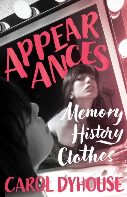 Appearances - Memory, History, Clothes