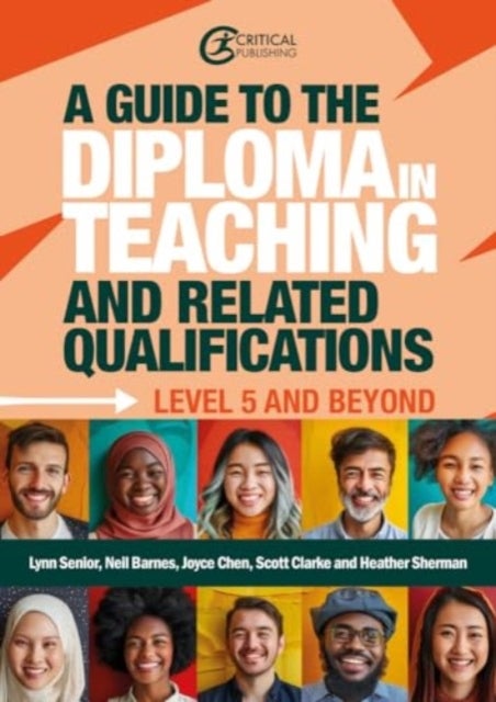 A Guide to the Diploma in Teaching and Related Qualifications - Level 5 and beyond